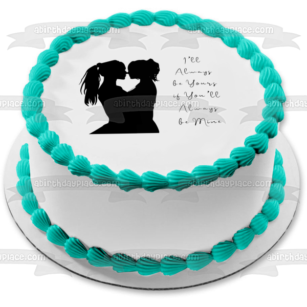 One Love Women Silhouettes I Ll Always Be Yours If You ll Always Be Mine Edible Cake Topper Image ABPID28005 Sale